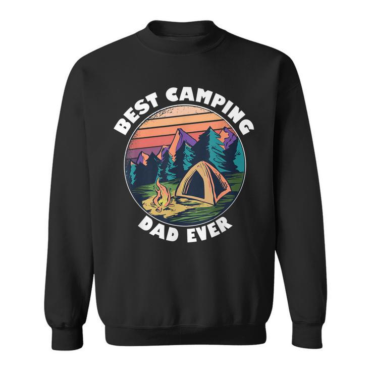 Camping Dad  Best Dad Camper Gift Father Camping Gift For Mens Sweatshirt