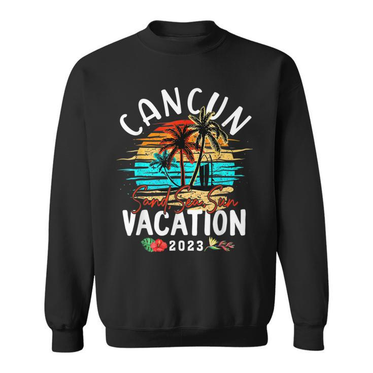 Cancun Mexico Vacation 2023 Matching Family Group  Sweatshirt