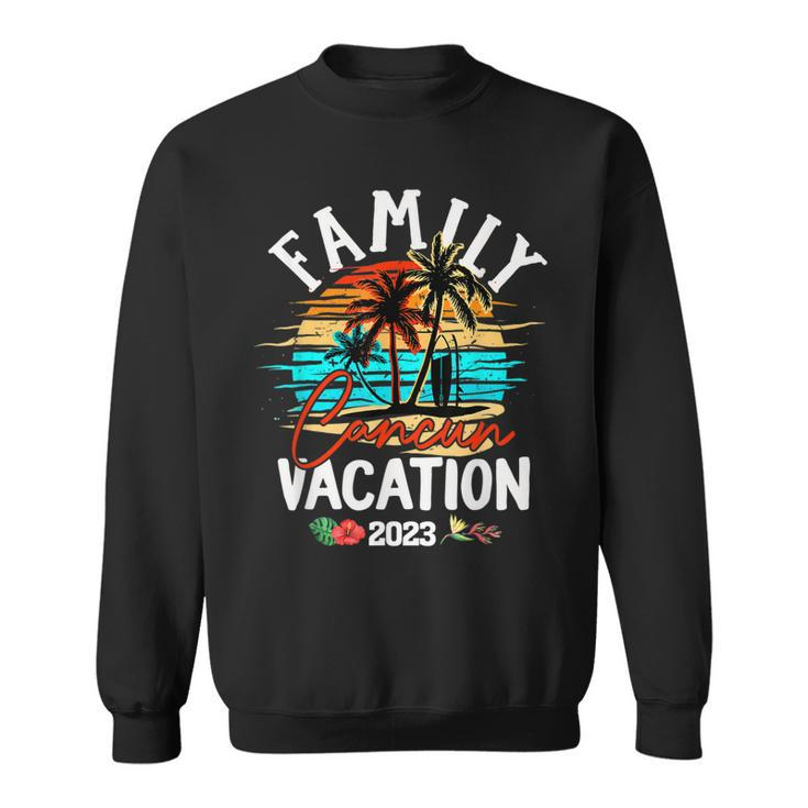 Cancun Mexico Vacation 2023 Matching Family Group  V2 Sweatshirt