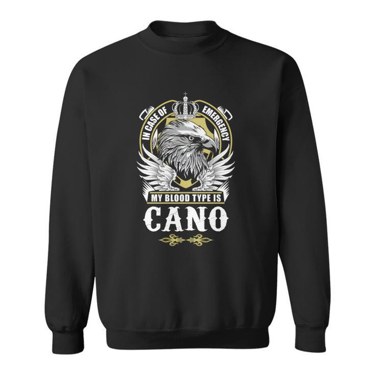 Cano Name  - In Case Of Emergency My Blood  Sweatshirt