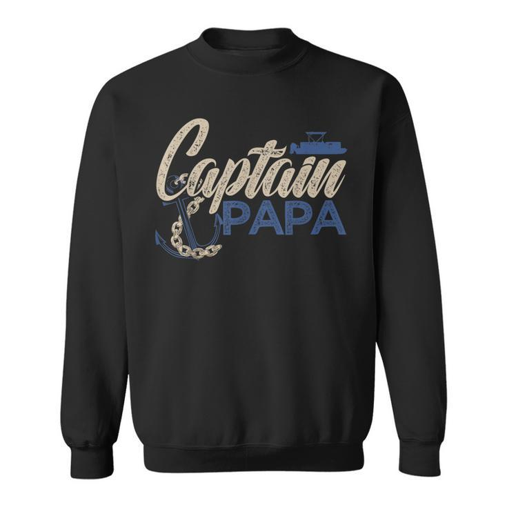 Captain Papa Pontoon Boat Owner Captain Sailors Boating Sweatshirt