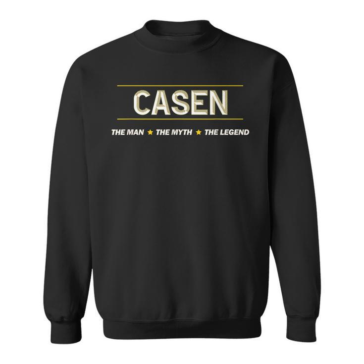Casen The Man The Myth The Legend | Mens Boys Name Funny Sweatshirt