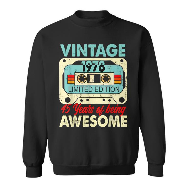 Cassette Vintage 1978 45 Years Of Being Awesome  Sweatshirt