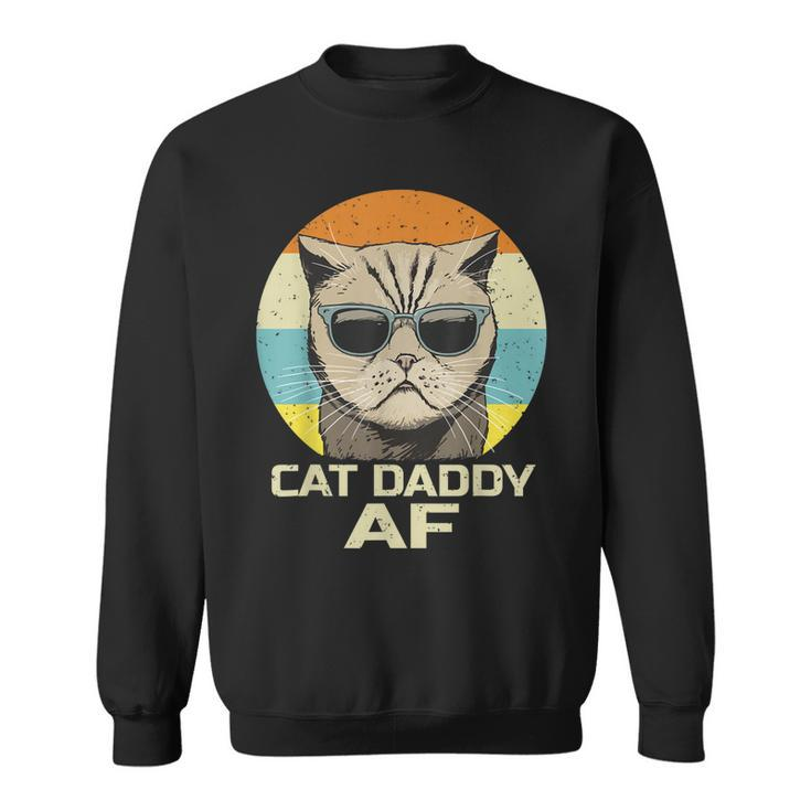 Cat Daddy Af Vintage Graphic Funny Fathers Day Cat Dad  Sweatshirt