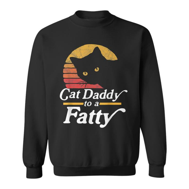 Cat Daddy To A Fatty Funny Vintage 80S Sunset Fat Chonk Dad  Sweatshirt