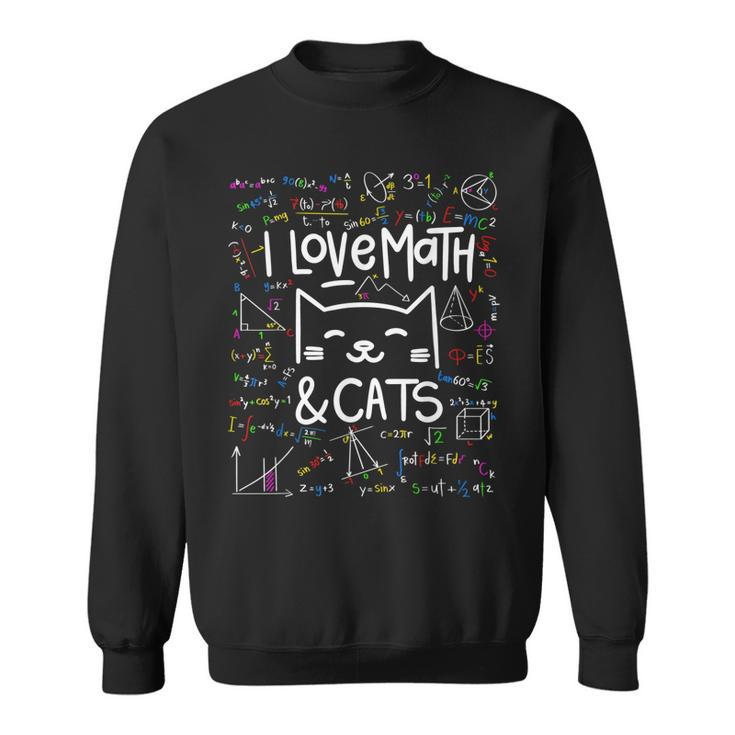 Cat Lover  I Love Math And Cats  Math Lover  Sweatshirt