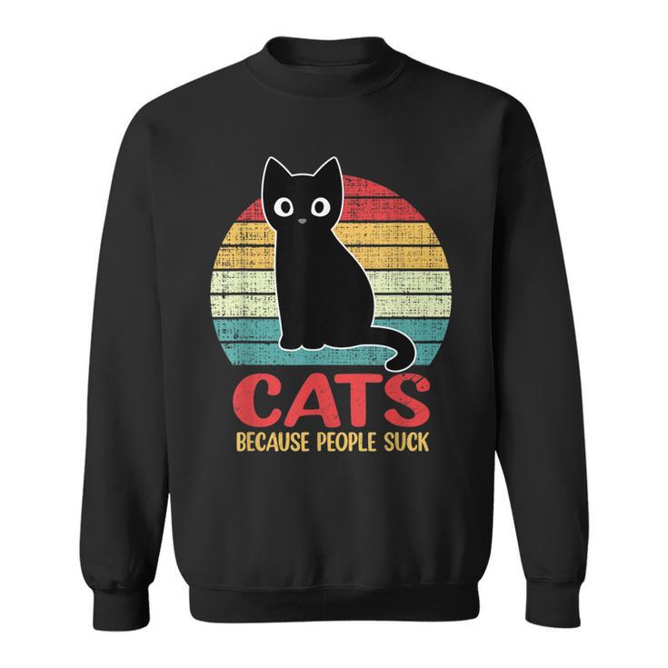 Cats Because People Suck Funny Black Cat  Men Women Sweatshirt Graphic Print Unisex