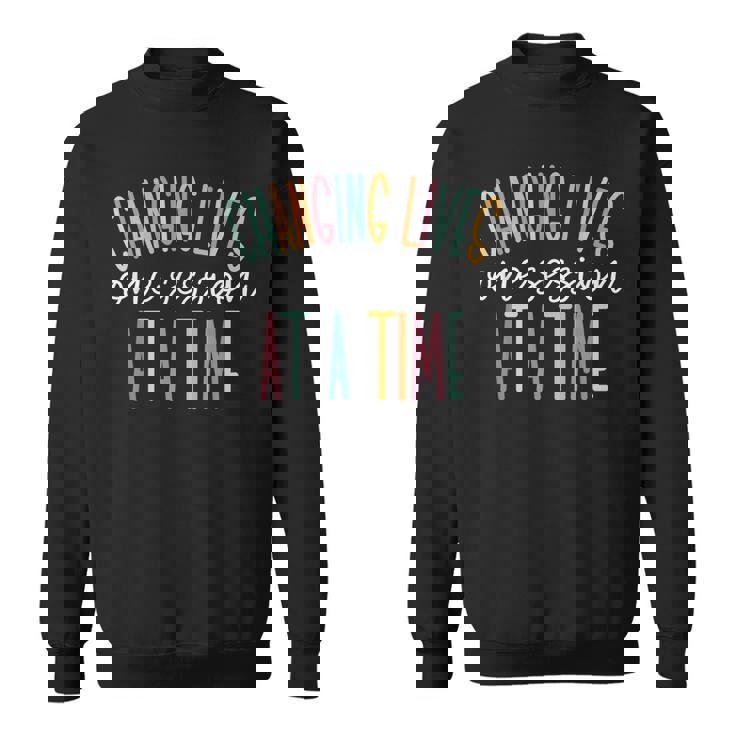 Changing Lives One Session At A Time Sweatshirt