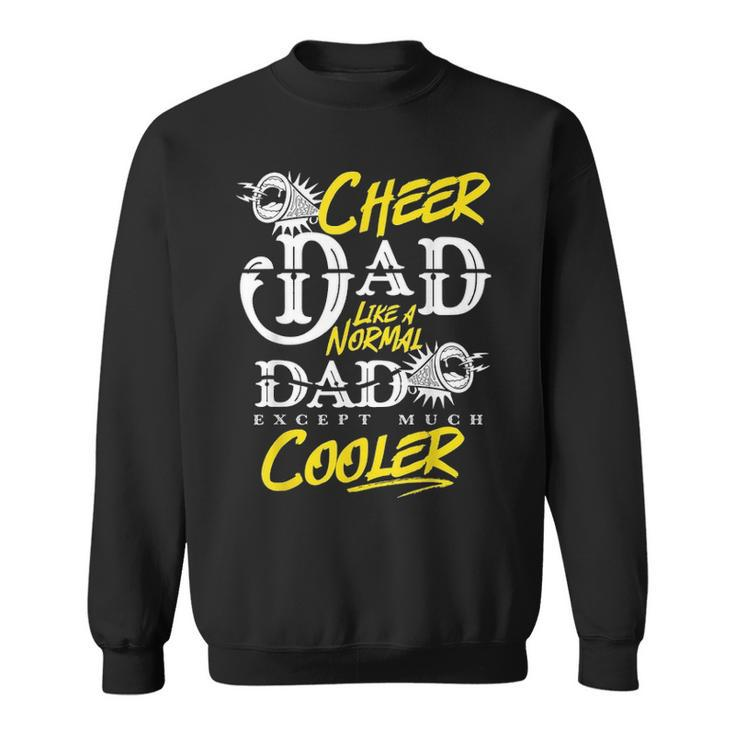 Cheer Dad Gifts Daddy Father Day Sport Cheerleader  V2 Sweatshirt