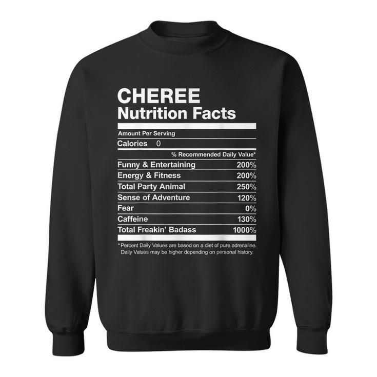 Cheree Nutrition Facts Name Named Funny Sweatshirt