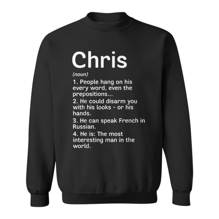 Chris Name Definition Meaning Funny Interesting  Sweatshirt