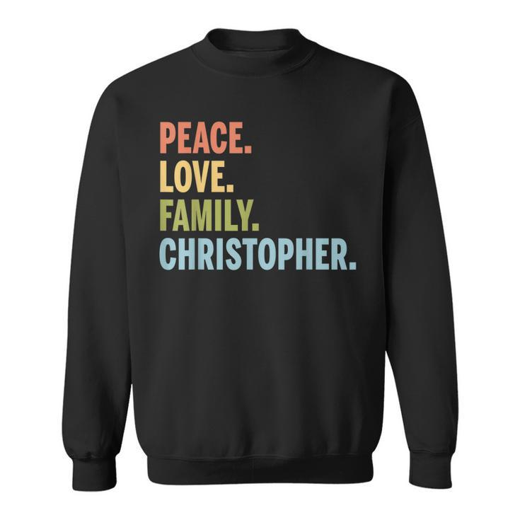 Christopher Last Name Peace Love Family Matching Sweatshirt