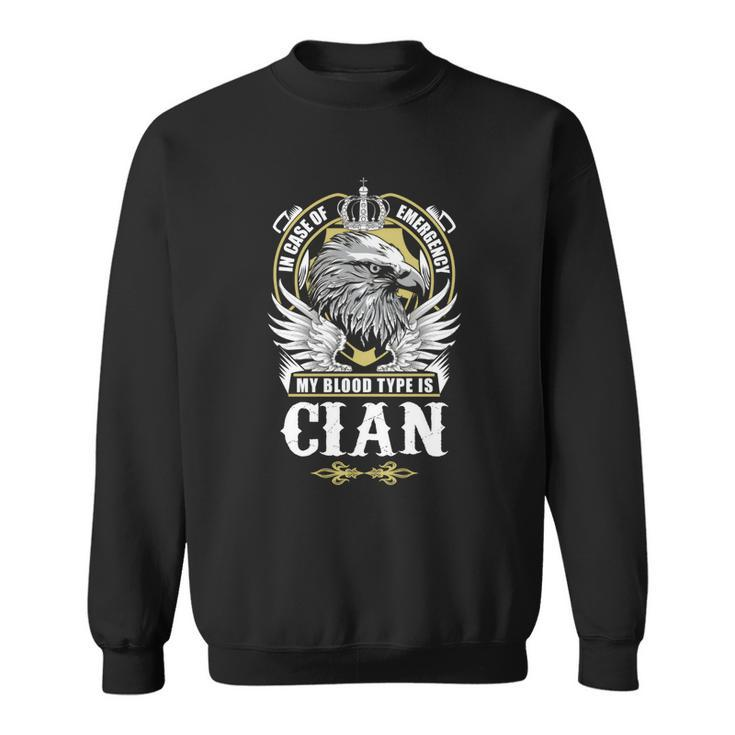 Cian Name T  - In Case Of Emergency My Blood  Sweatshirt
