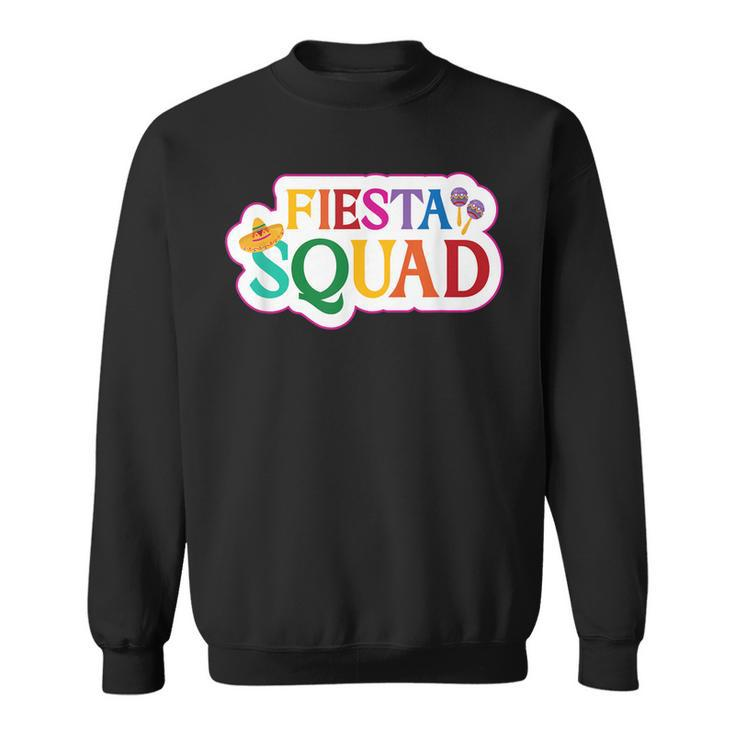 Cinco De Mayo  Mexican Fiesta Squad  Sweatshirt