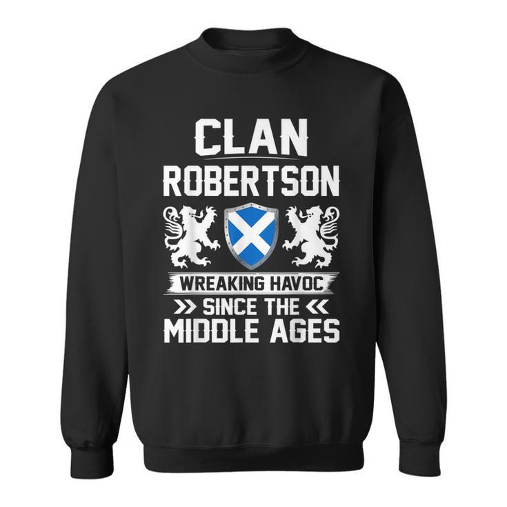 Clan Robertson Scottish Family Clan Scotland Wreaking Havoc  Men Women Sweatshirt Graphic Print Unisex