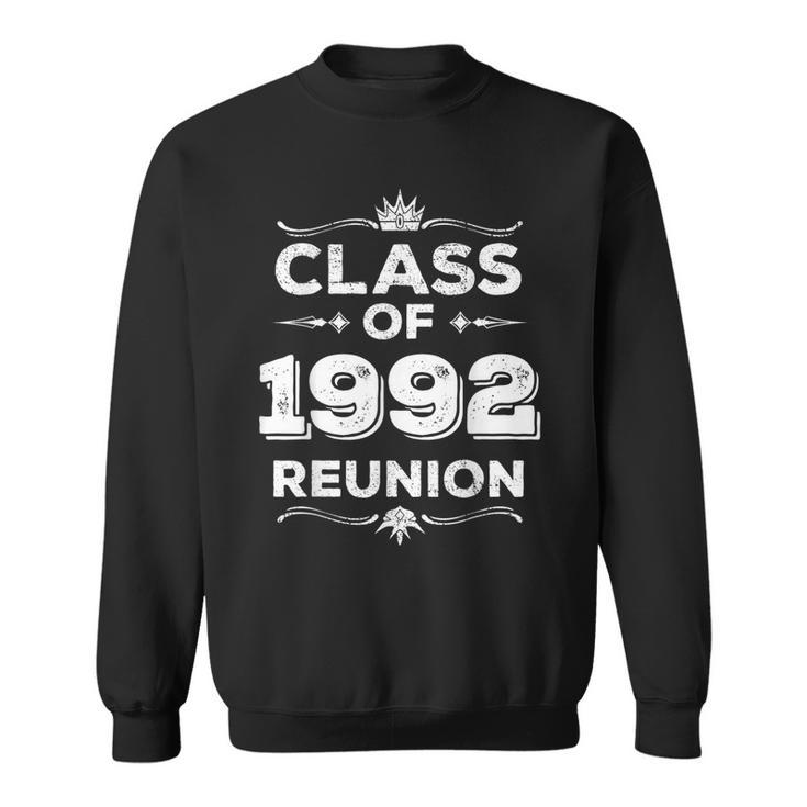 Class Of 1992 Reunion Class Of 92 Reunion 1992 Class Reunion Sweatshirt