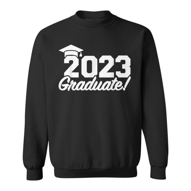 Class Of 2023 Graduate  Sweatshirt
