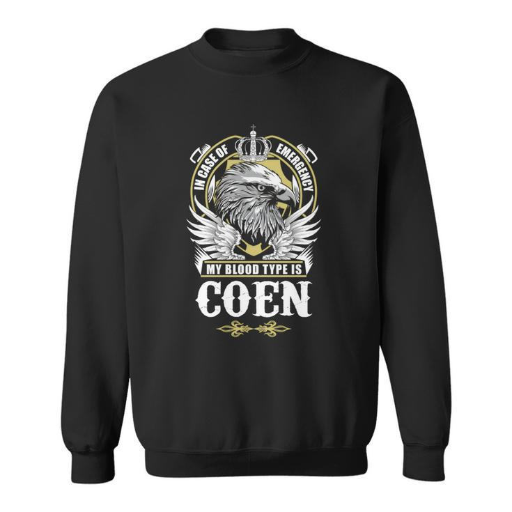Coen Name  - In Case Of Emergency My Blood  Sweatshirt