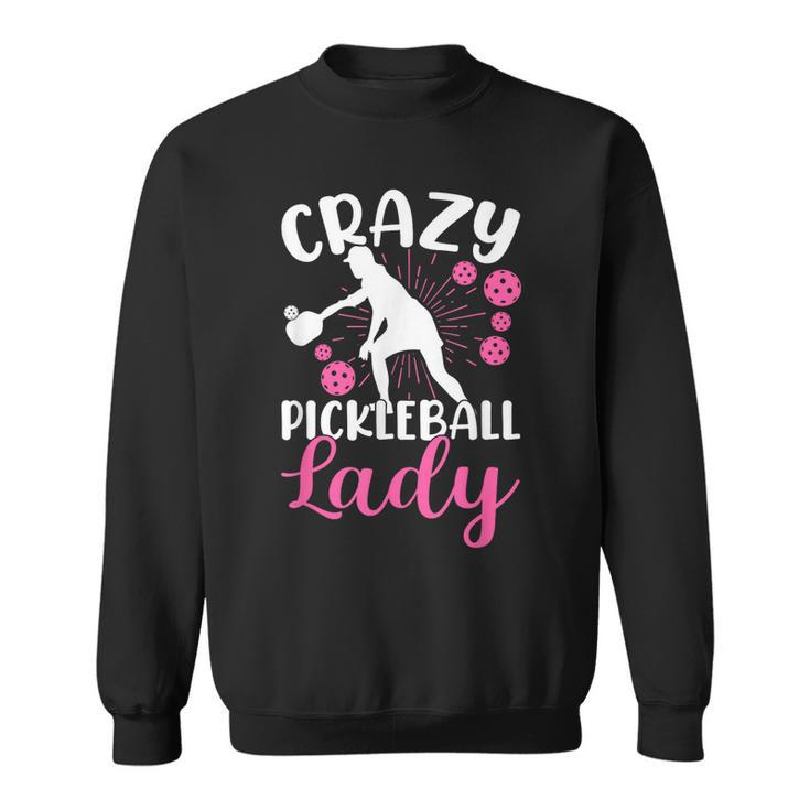 Crazy Pickleball Lady Funny Pink  Sweater Gift  Sweatshirt