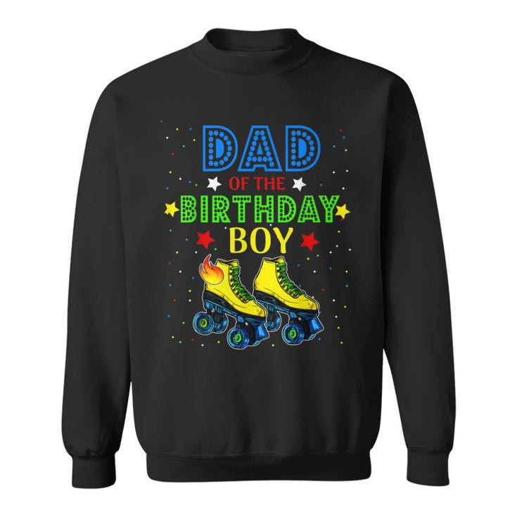 Dad Birthday Rolling Skate Birthday Family Party  Men Women Sweatshirt Graphic Print Unisex