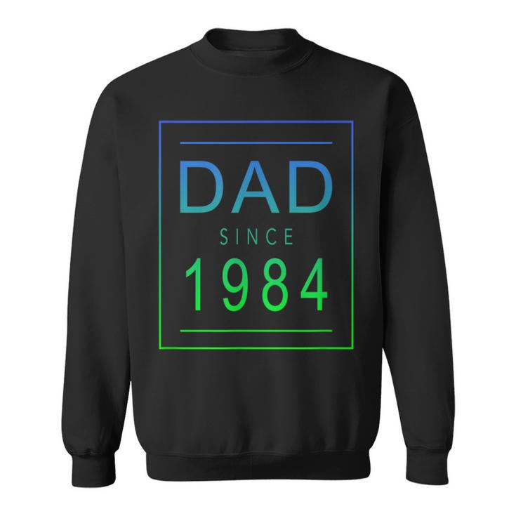 Dad Since   1984   84   Aesthetic Promoted To Daddy   Father  Bbjxkwd Sweatshirt