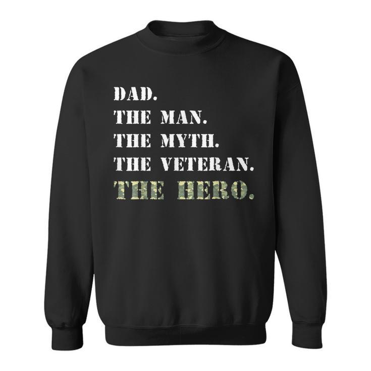 Dad The Man Myth Usa Veterans Day Camouflage  Sweatshirt