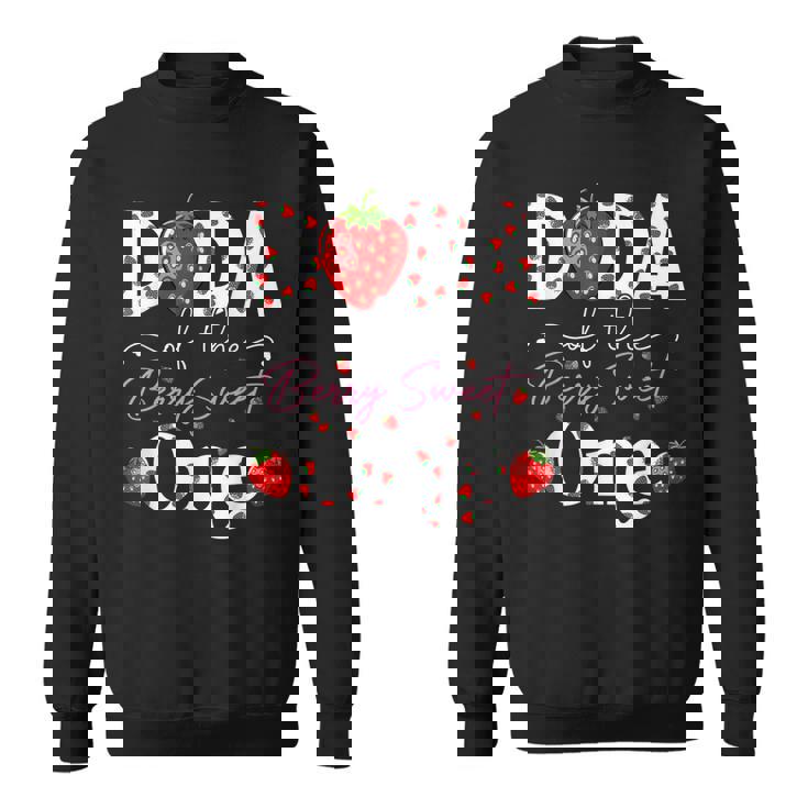 Dada Of The Berry Sweet Birthday Gifts Girl Sweet Strawberry  Sweatshirt