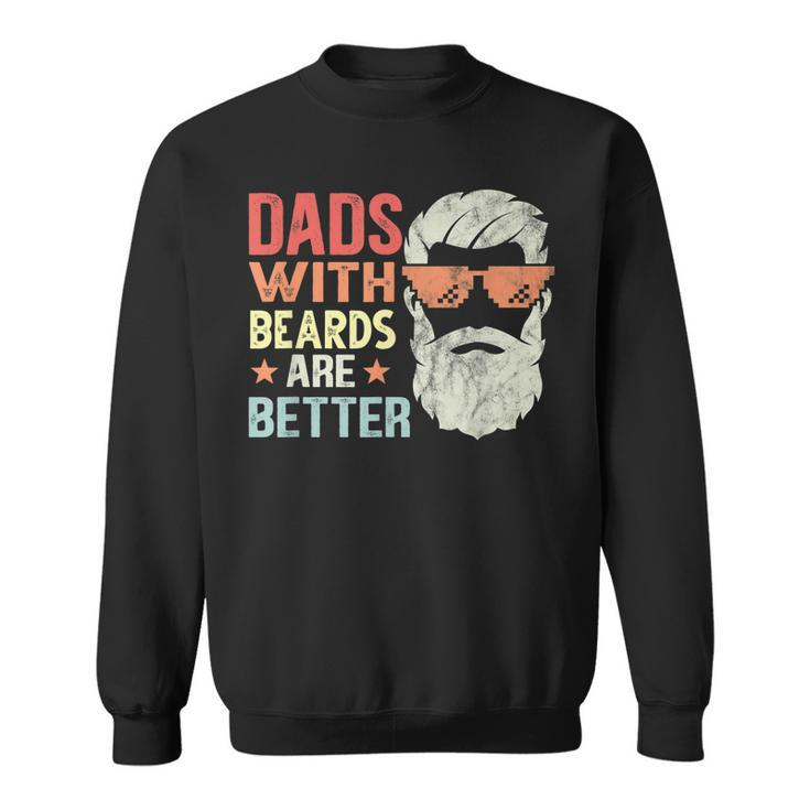 Dads With Beards Are Better Retro Father´S Day Bearded Daddy  Sweatshirt