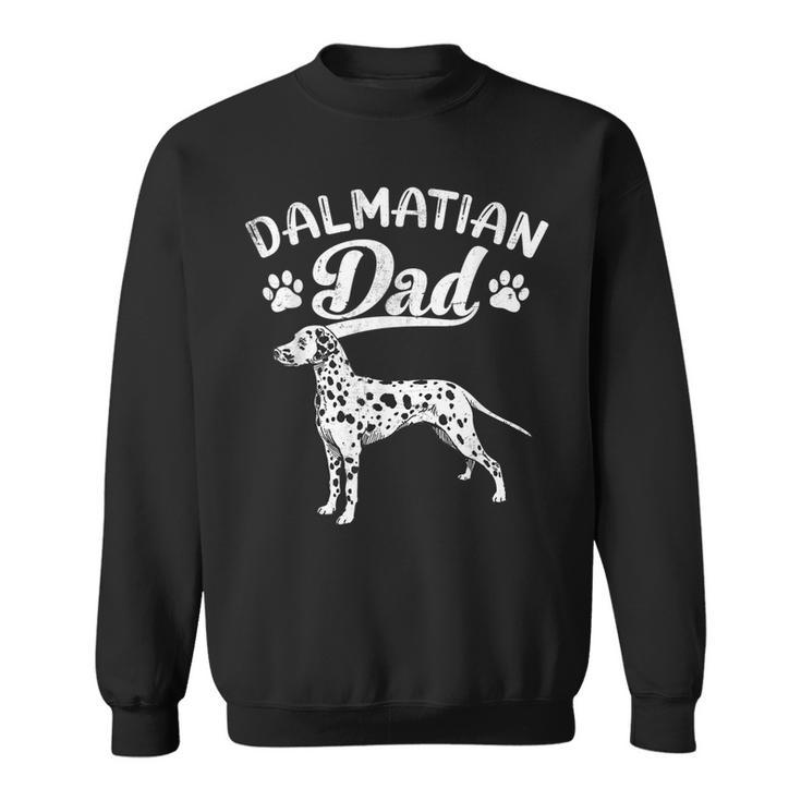 Dalmatian Dad Dog Owner Dalmatian Daddy Fathers Day  Sweatshirt