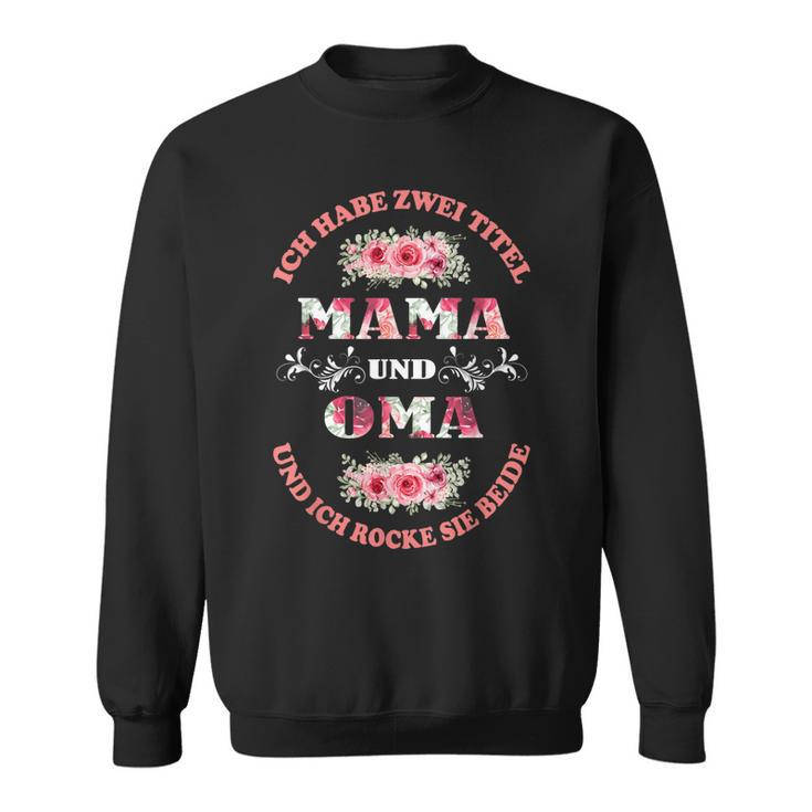 Damen Sweatshirt Mama und Oma Rocker mit Blumen & Vintage-Schrift