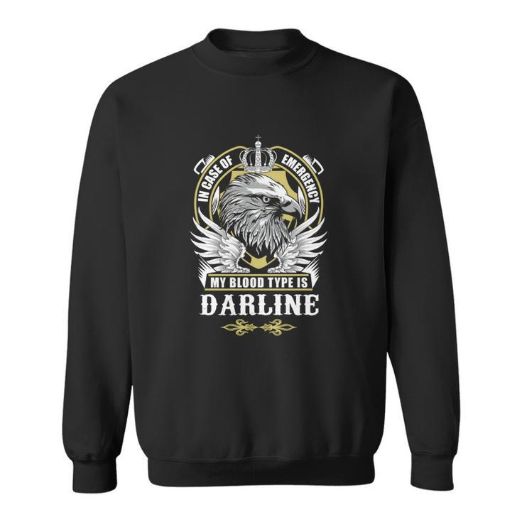 Darline Name T  - In Case Of Emergency My Blo Sweatshirt