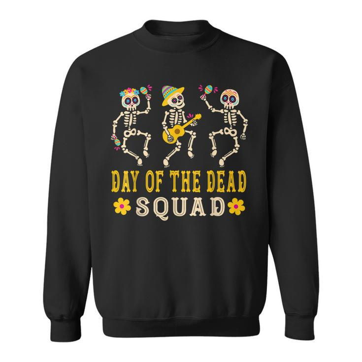 Day Of The Dead Squad Skeleton Dia De Los Muertos Matching Sweatshirt