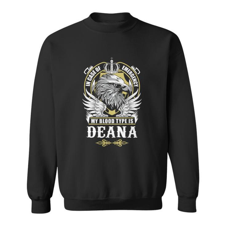 Deana Name T  - In Case Of Emergency My Blood Sweatshirt