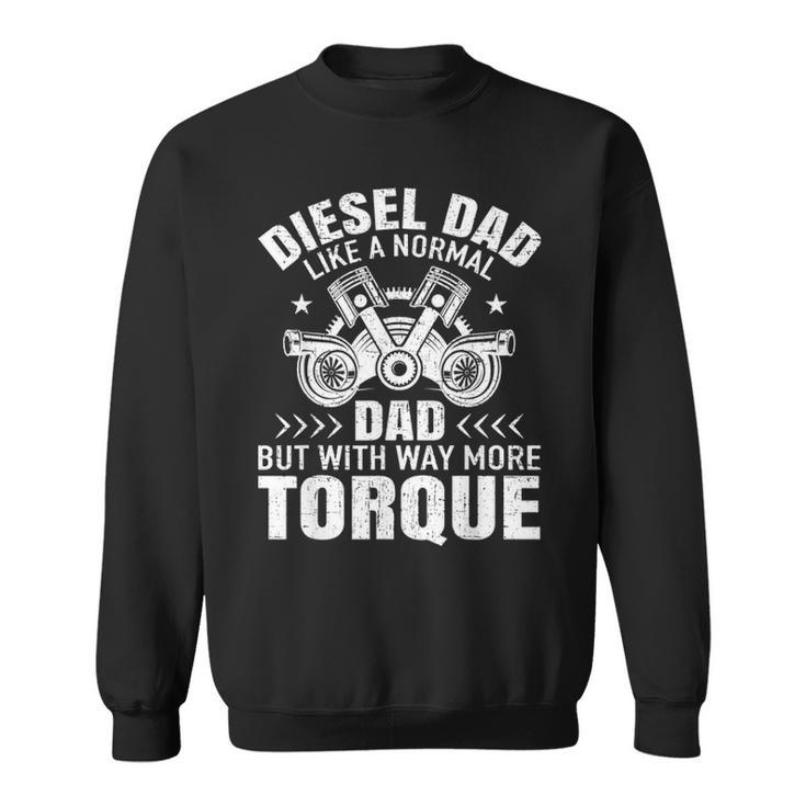 Diesel Mechanic Dad Automobile Fathers Day Funny Gift Design Sweatshirt
