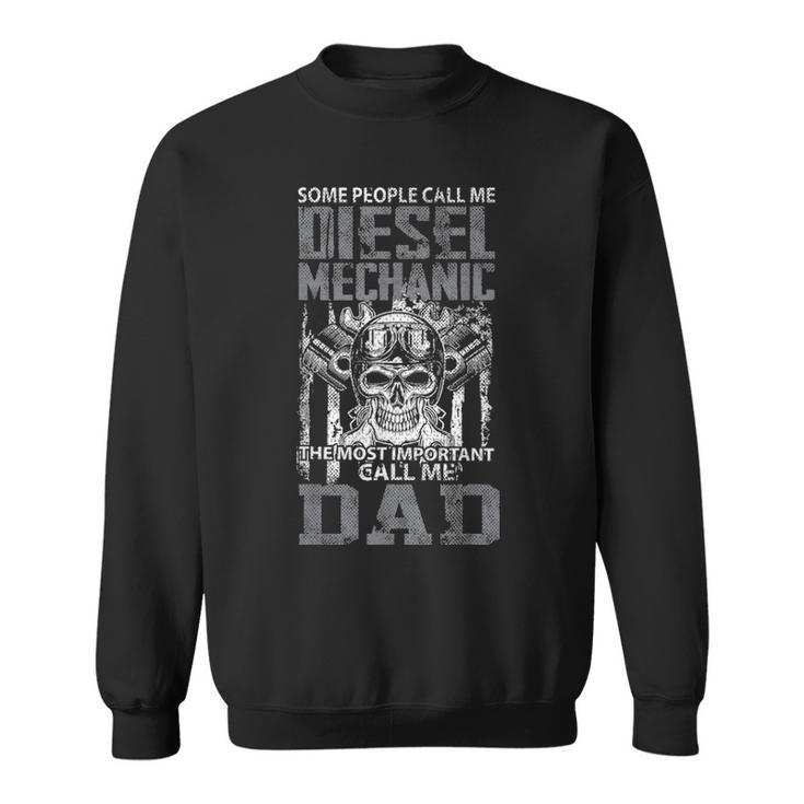 Diesel Mechanic Dad Fathers Day Funny Daddy Men Dad Gift Sweatshirt