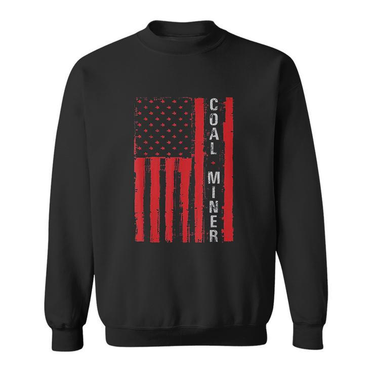 Distressed American Flag Coal Miner Mining Proud Men Gifts Men Women Sweatshirt Graphic Print Unisex