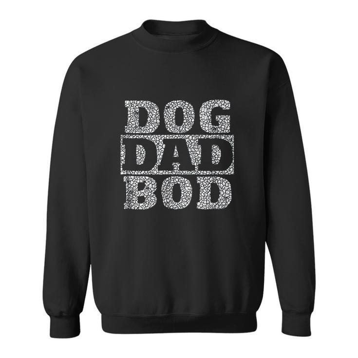 Dog Dad Bod Men Women Sweatshirt Graphic Print Unisex
