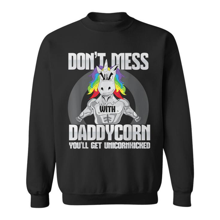 DonMess With Daddycorn I Funny Dad Father Fitness Gift For Mens Sweatshirt