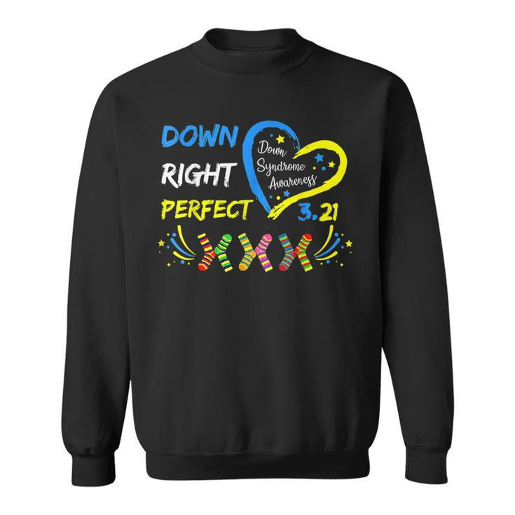 Down Syndrome Awareness 321 Down Right Perfect Socks  Sweatshirt