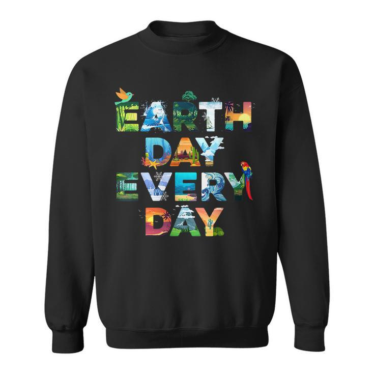 Earth Day Everyday  Planet Environmental Animal  Sweatshirt