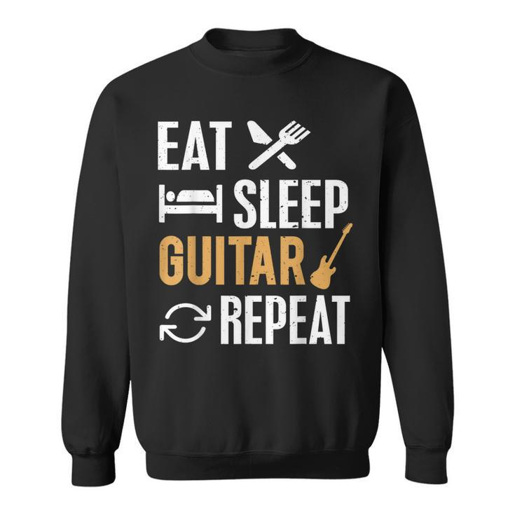 Eat Sleep Guitar Repeat For Guitar Lovers Men Women Sweatshirt Graphic Print Unisex