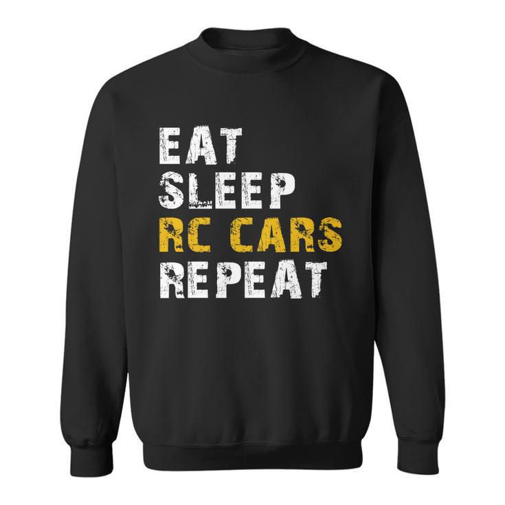 Eat Sleep Rc Car Repeat Sweatshirt