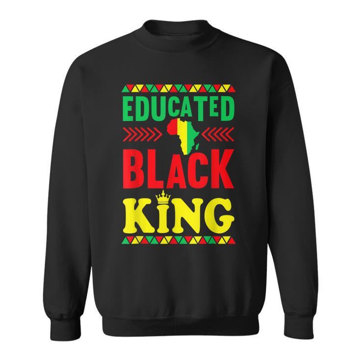 Educated Black King African American Melanin Black History  V2 Sweatshirt