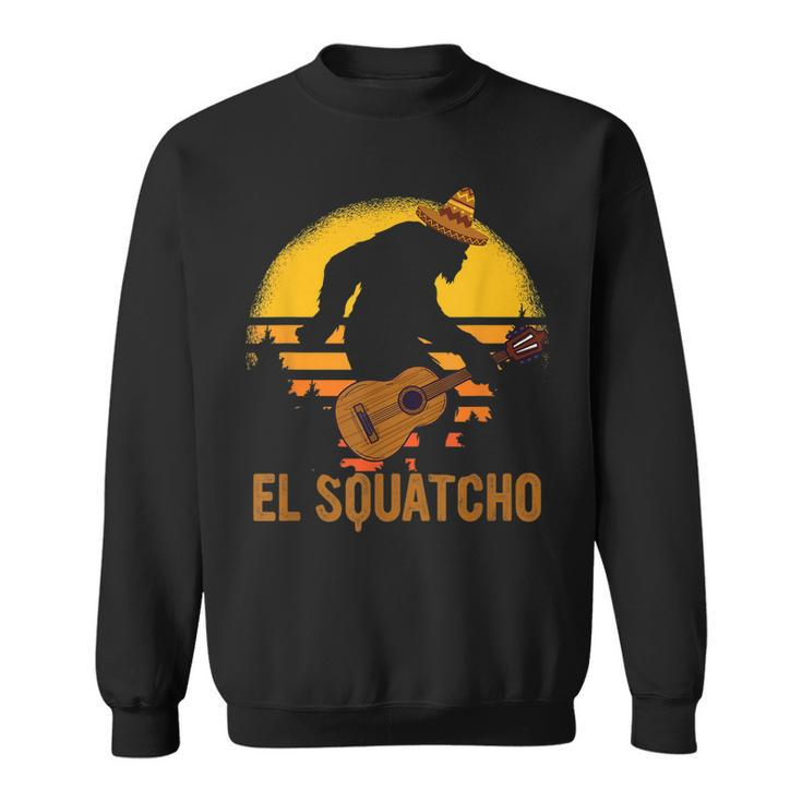 El Squatcho Bigfoot Sasquatch Vintage Cinco De Mayo Present Sweatshirt