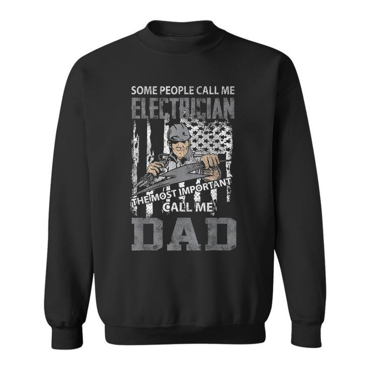 Electrician Dad Fathers Day Funny Daddy Men Dad Gift Sweatshirt