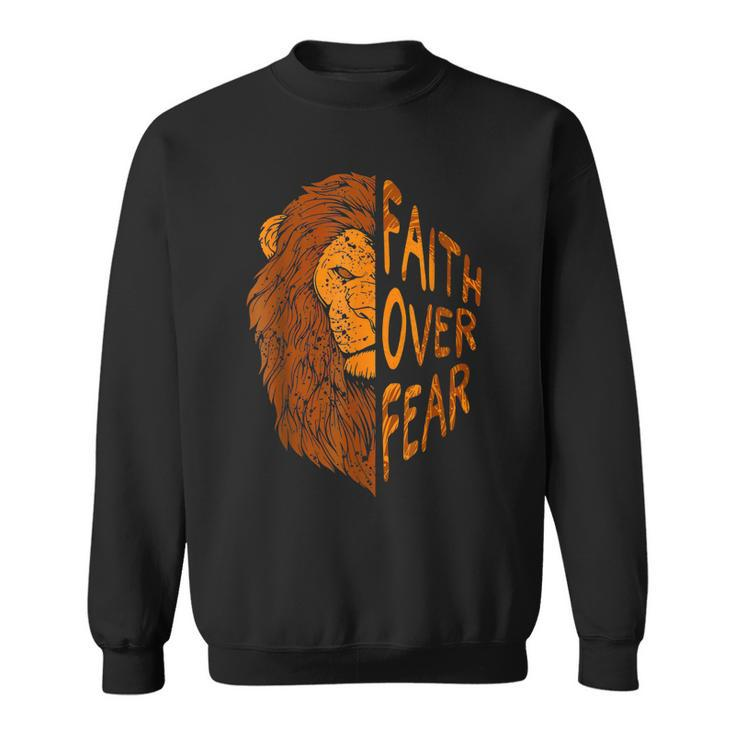 Fair Over Fear Christian Lion Judah Faith Christian Jesus  Sweatshirt
