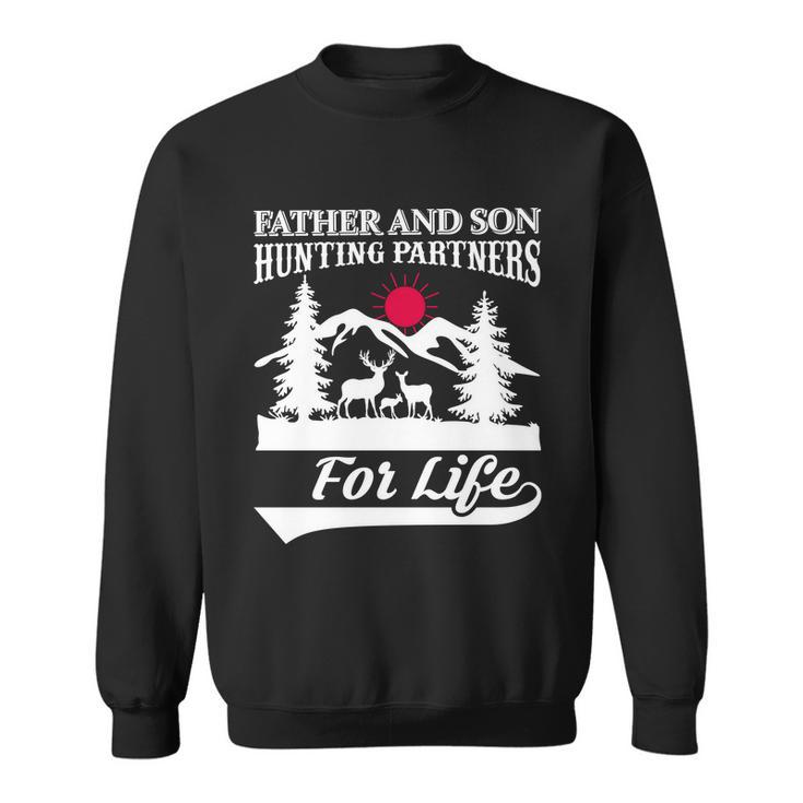 Father And Son Hunting Partners For Life Sweatshirt