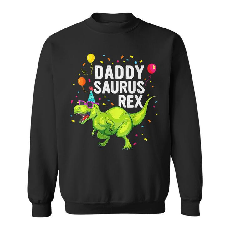 Father Day Daddysaurus T Rex Dinosaur Daddy Family Matching  Sweatshirt