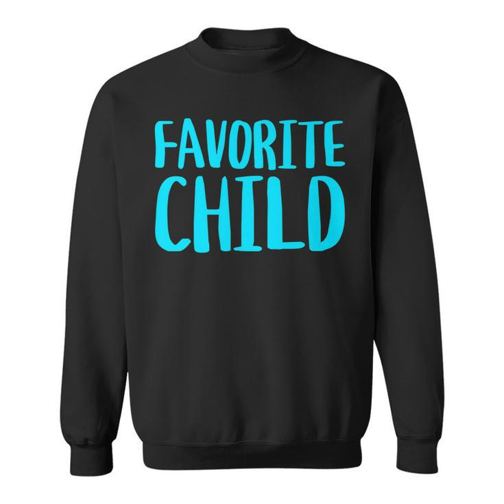 Favorite Child Funny Novelty | MomDads Favorite Vintage   Sweatshirt
