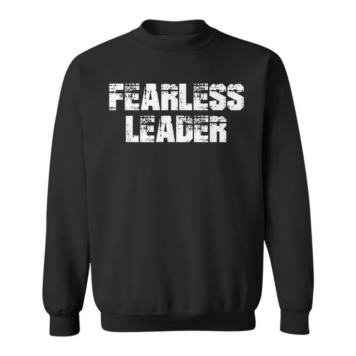 Fearless Leader  Workout Motivation Gym Fitness   Sweatshirt